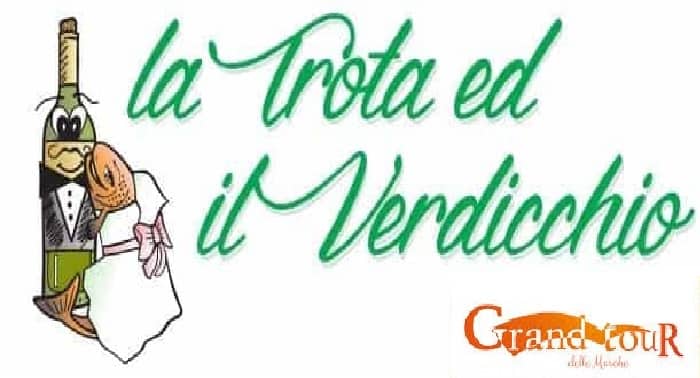 La Trota e il Verdicchio 2026